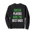 Soccer Dad Funny Father Soccer Player Sweatshirt - Graphic Print for Adults - T-Shirt, Sweatshirt, Hoodie
