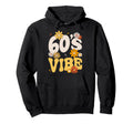 60S Vibe Nostalgia Mixtape Era 1960S Hoodie - Trendy Graphic for Adults - T-Shirt, Sweatshirt, Hoodie