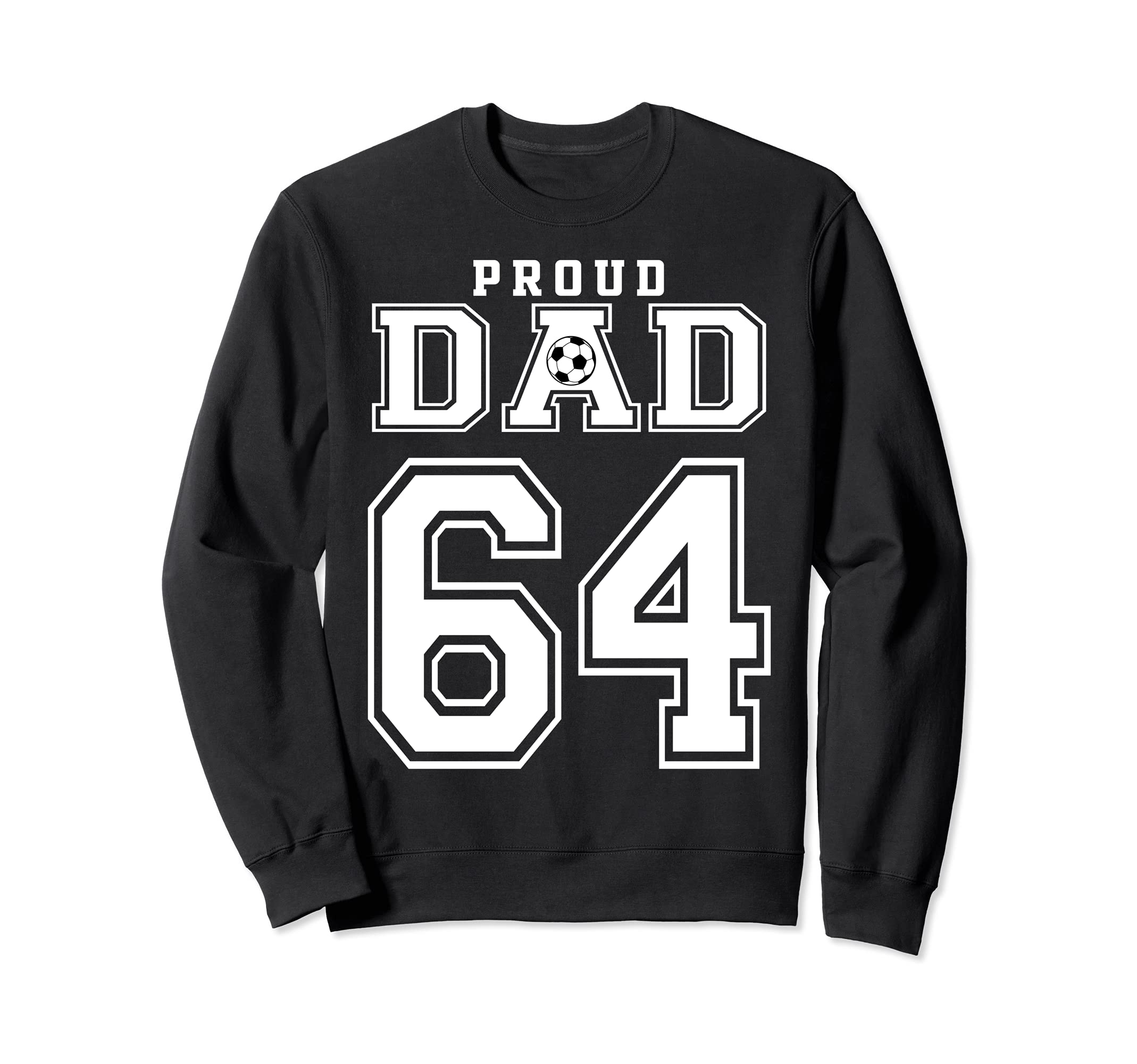 Number 64 Custom Proud Soccer Futbol Sweatshirt - Unique Graphic Men Women - T-Shirt, Sweatshirt, Hoodie