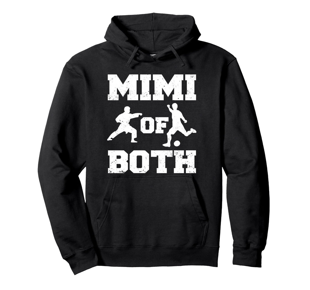 Mimi Both Karate And Soccer Funny Hoodie - Trendy Graphic for Adults - T-Shirt, Sweatshirt, Hoodie
