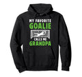 Favorite Soccer Goalie Grandpa Soccer Hoodie - Unique Graphic for Adults - T-Shirt, Sweatshirt, Hoodie