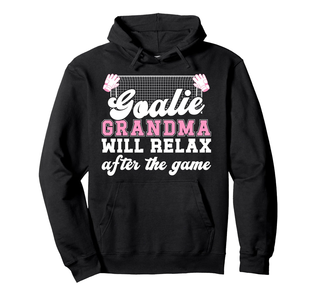 Funny Soccer Goalie Grandma Soccer Keeper Hoodie - Unique Graphic Unisex - T-Shirt, Sweatshirt, Hoodie