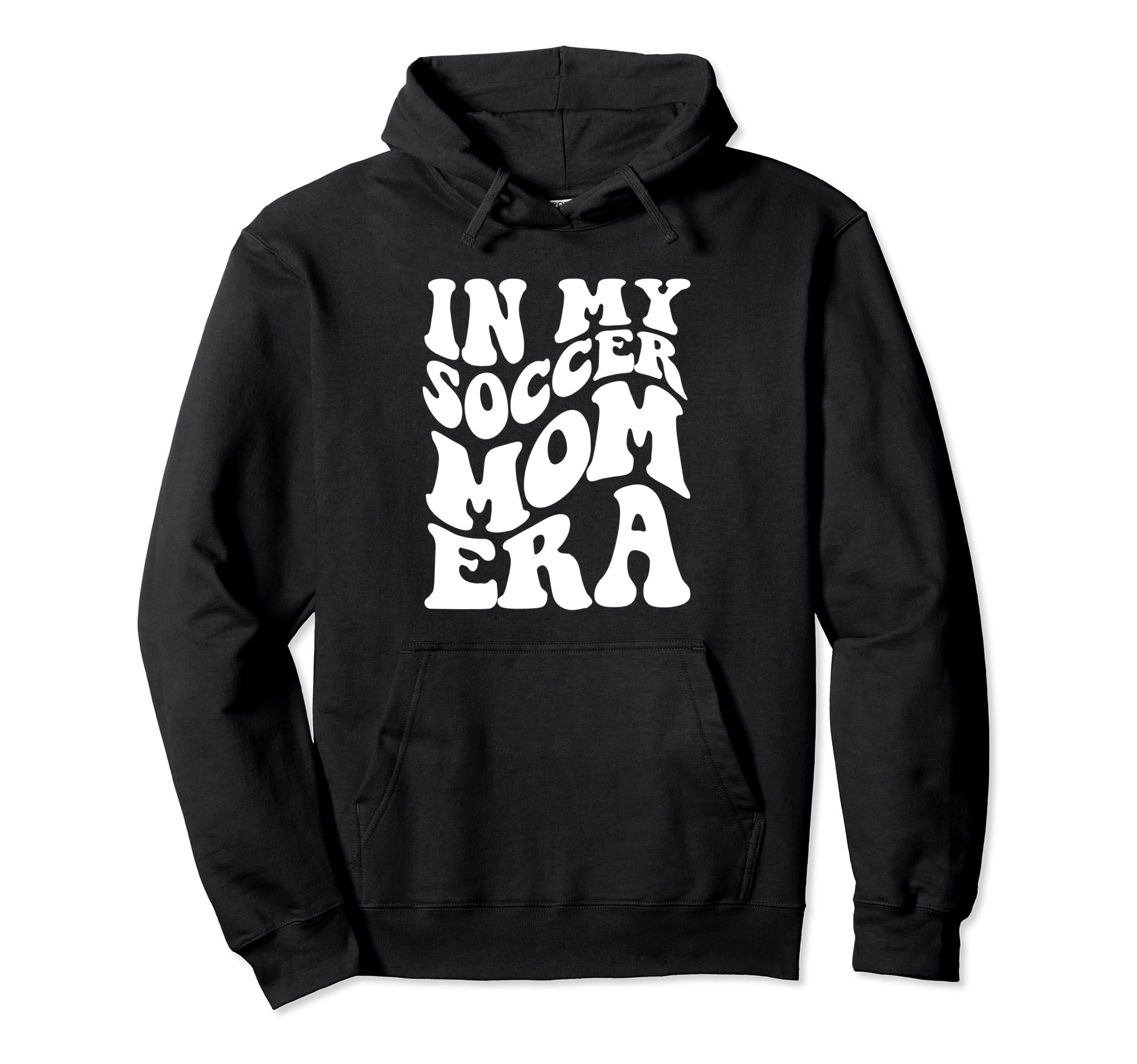 Funny Groovy My Soccer Mom Era Soccer Hoodie - Novelty Apparel for Adults - T-Shirt, Sweatshirt, Hoodie
