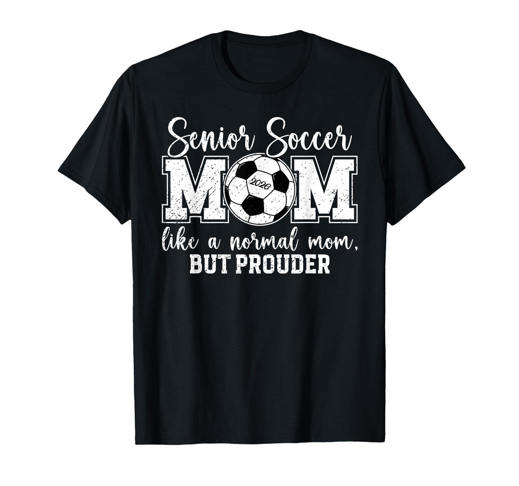 Soccer Senior Mom 2026 Soccer Senior T-Shirt - Custom Art Print Men Women - T-Shirt, Sweatshirt, Hoodie
