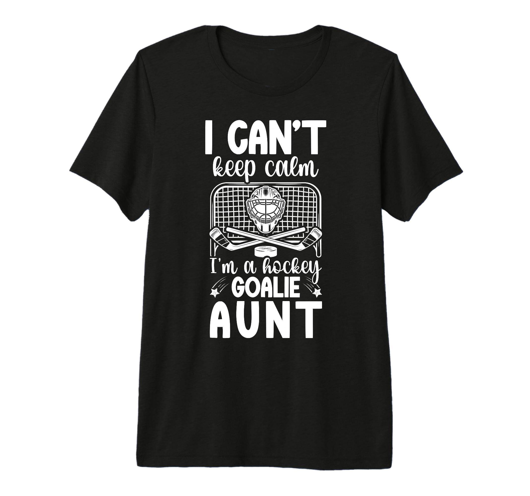 Im Hockey Goalie Aunt Ice Hockey T-Shirt - Casual Everyday Wear Men Women - T-Shirt, Sweatshirt, Hoodie