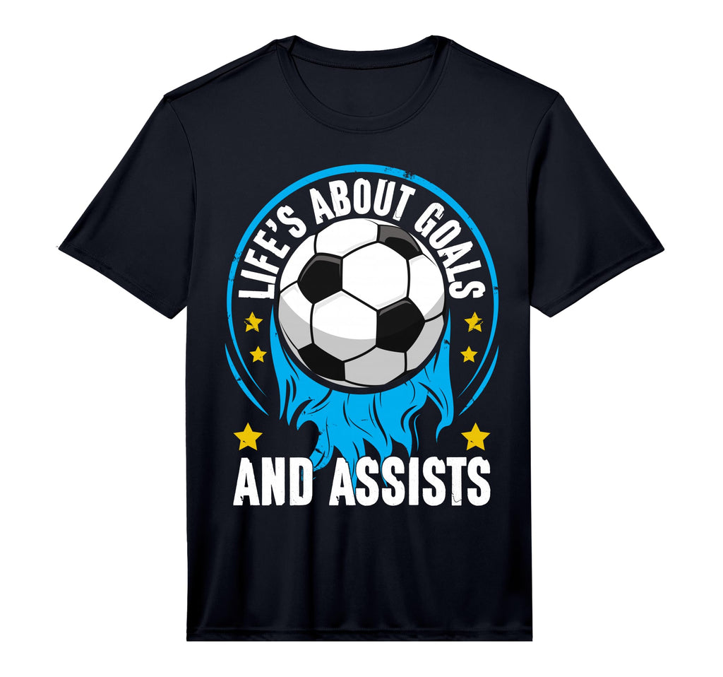 Life Is About Goals And Assists Sport T-Shirt - Unique Graphic Men Women - T-Shirt, Sweatshirt, Hoodie