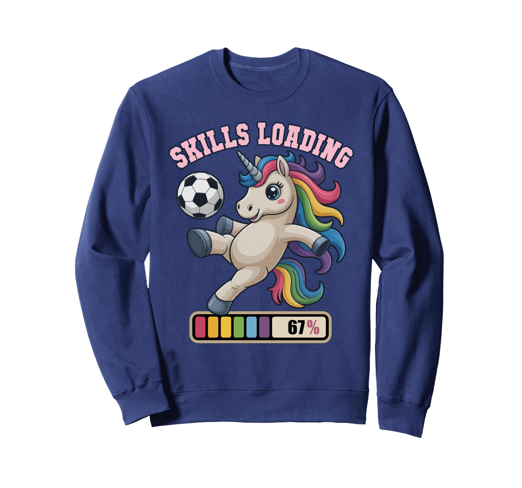 Soccer Unicorn Skills Loading Sweatshirt - Casual Everyday Wear Men Women - T-Shirt, Sweatshirt, Hoodie