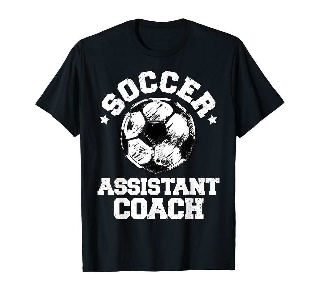 Soccer Assistant Coach Soccer T-Shirt - Casual Everyday Wear for Adults - T-Shirt, Sweatshirt, Hoodie