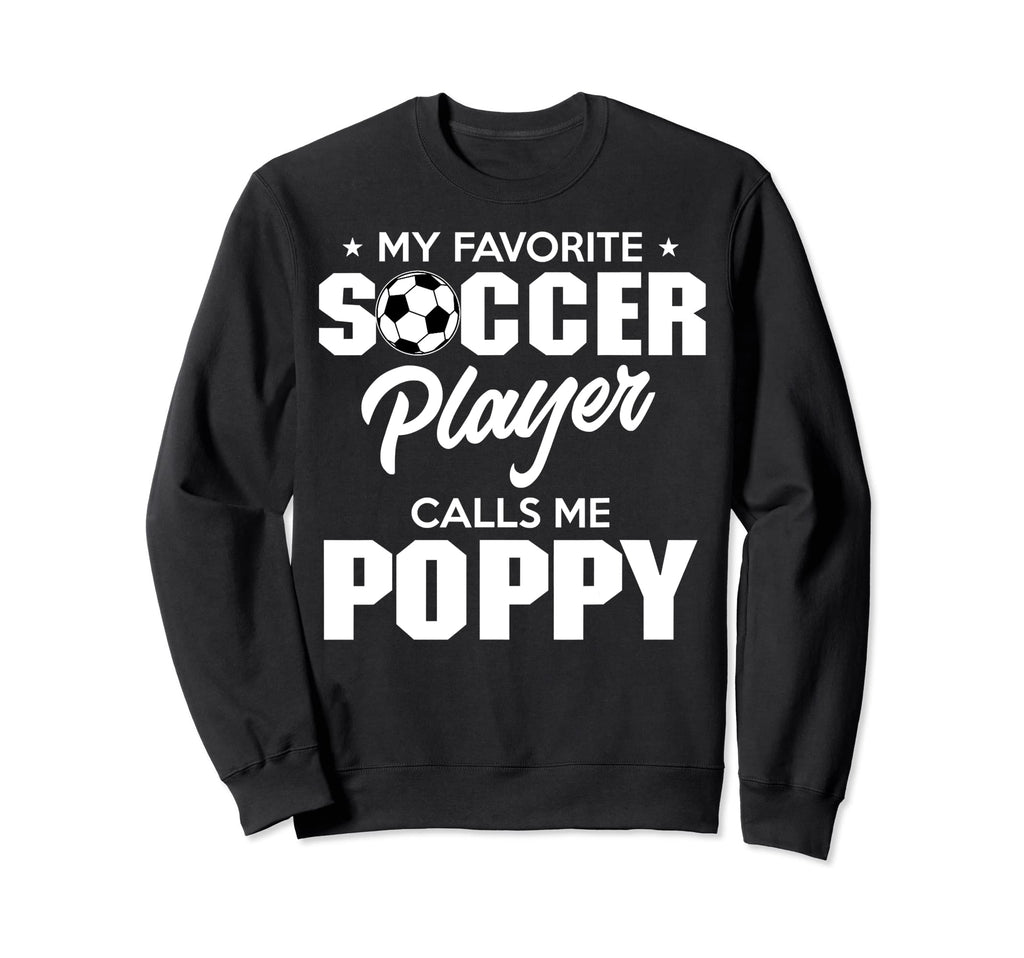 My Favorite Goalie Calls Me Poppy Sweatshirt - Minimalist Print Unisex - T-Shirt, Sweatshirt, Hoodie