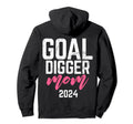 Goal Digger 24 Soccer Mom 2024 Hoodie - Fun Novelty Design for Adults - T-Shirt, Sweatshirt, Hoodie