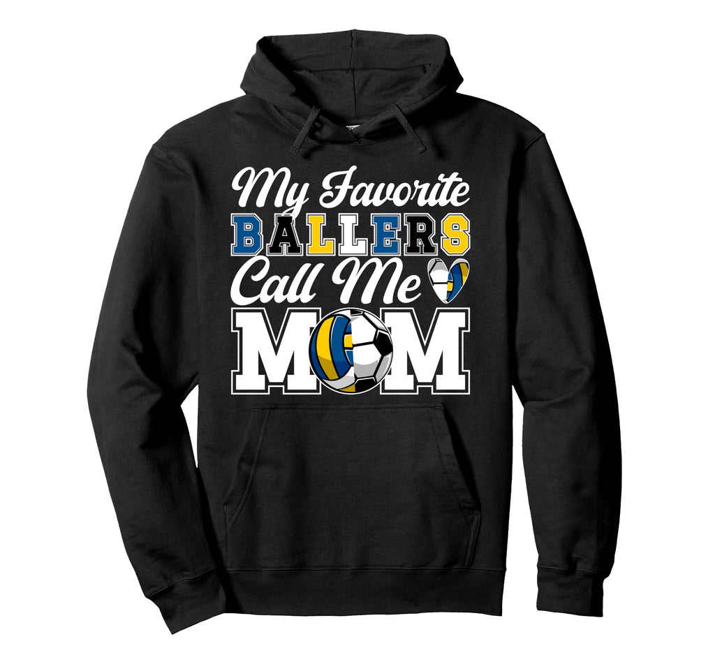 My Favorite Ballers Call Me Mom Soccer Hoodie - Aesthetic Graphic Unisex - T-Shirt, Sweatshirt, Hoodie