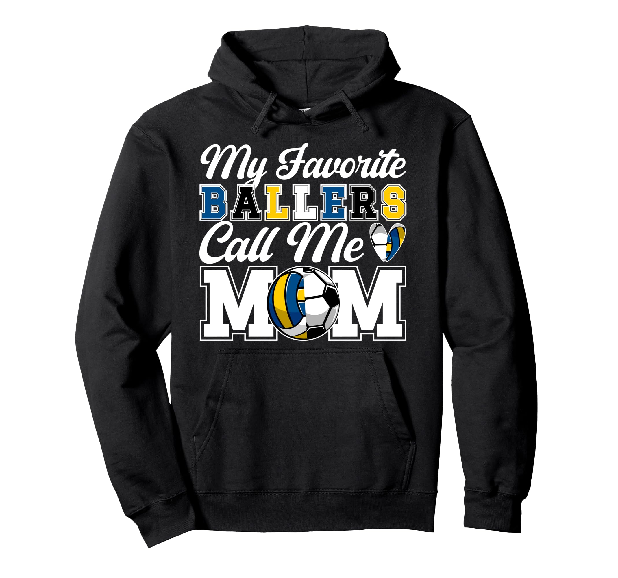 My Favorite Ballers Call Me Mom Soccer Hoodie - Aesthetic Graphic Unisex - T-Shirt, Sweatshirt, Hoodie