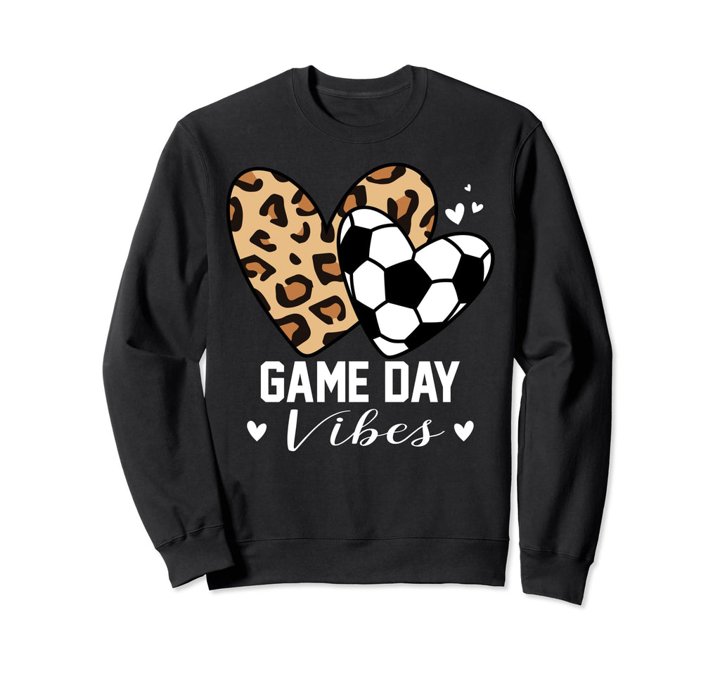 Game Day Vibes Funny Soccer Mom Sweatshirt - Unique Graphic Men Women - T-Shirt, Sweatshirt, Hoodie