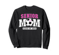 Soccer Senior Mom Class 2026 Soccer Sweatshirt - Graphic Print Unisex - T-Shirt, Sweatshirt, Hoodie