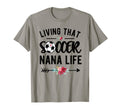 Living That Soccer Nana Life Soccer T-Shirt - Unique Graphic Men Women - T-Shirt, Sweatshirt, Hoodie