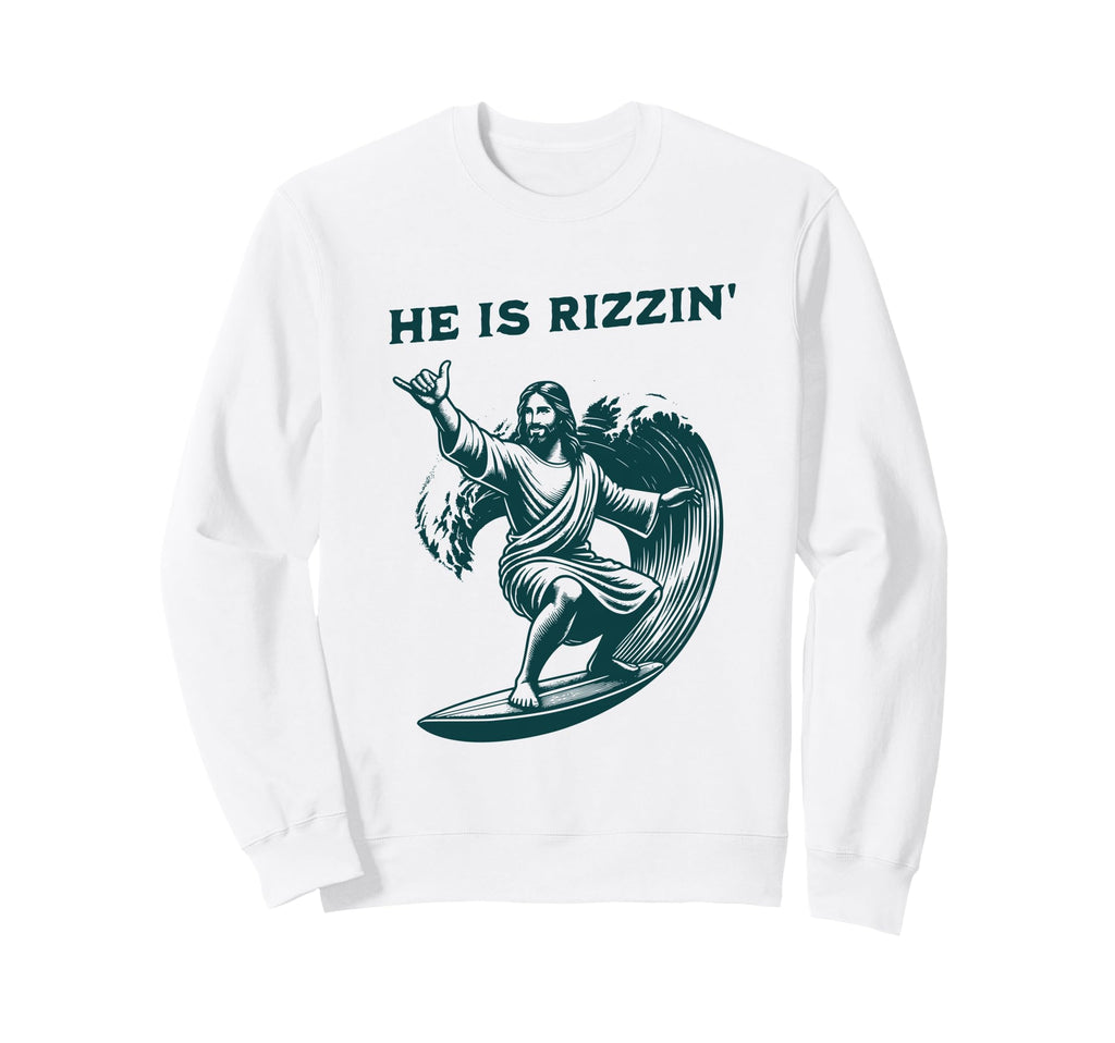 He Is Rizzin Jesus Surfing Funny Sweatshirt - Minimalist Print Unisex - T-Shirt, Sweatshirt, Hoodie