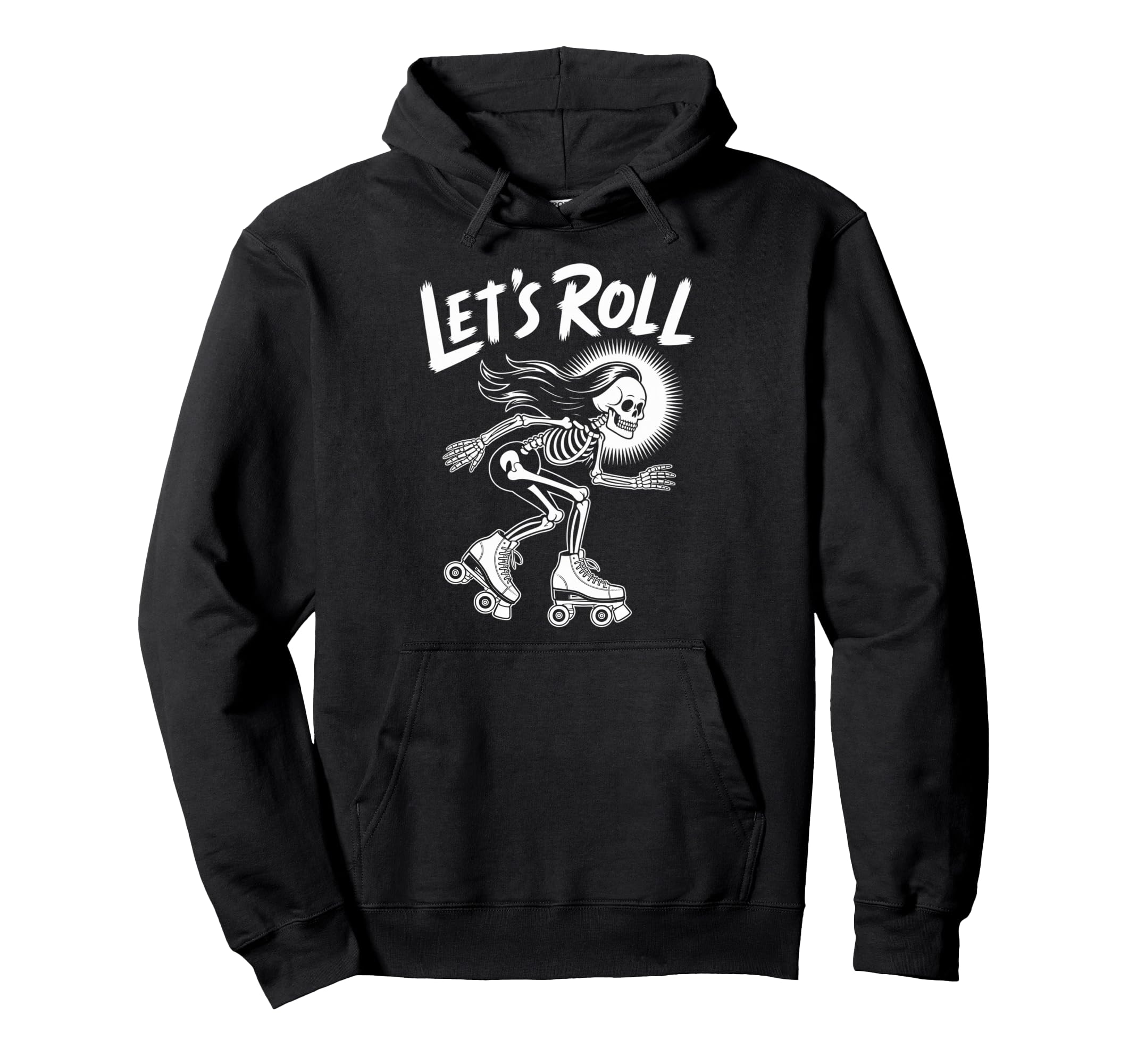 Lets Roll Skeleton Roller Skate Skating Hoodie - Unique Graphic Unisex - T-Shirt, Sweatshirt, Hoodie