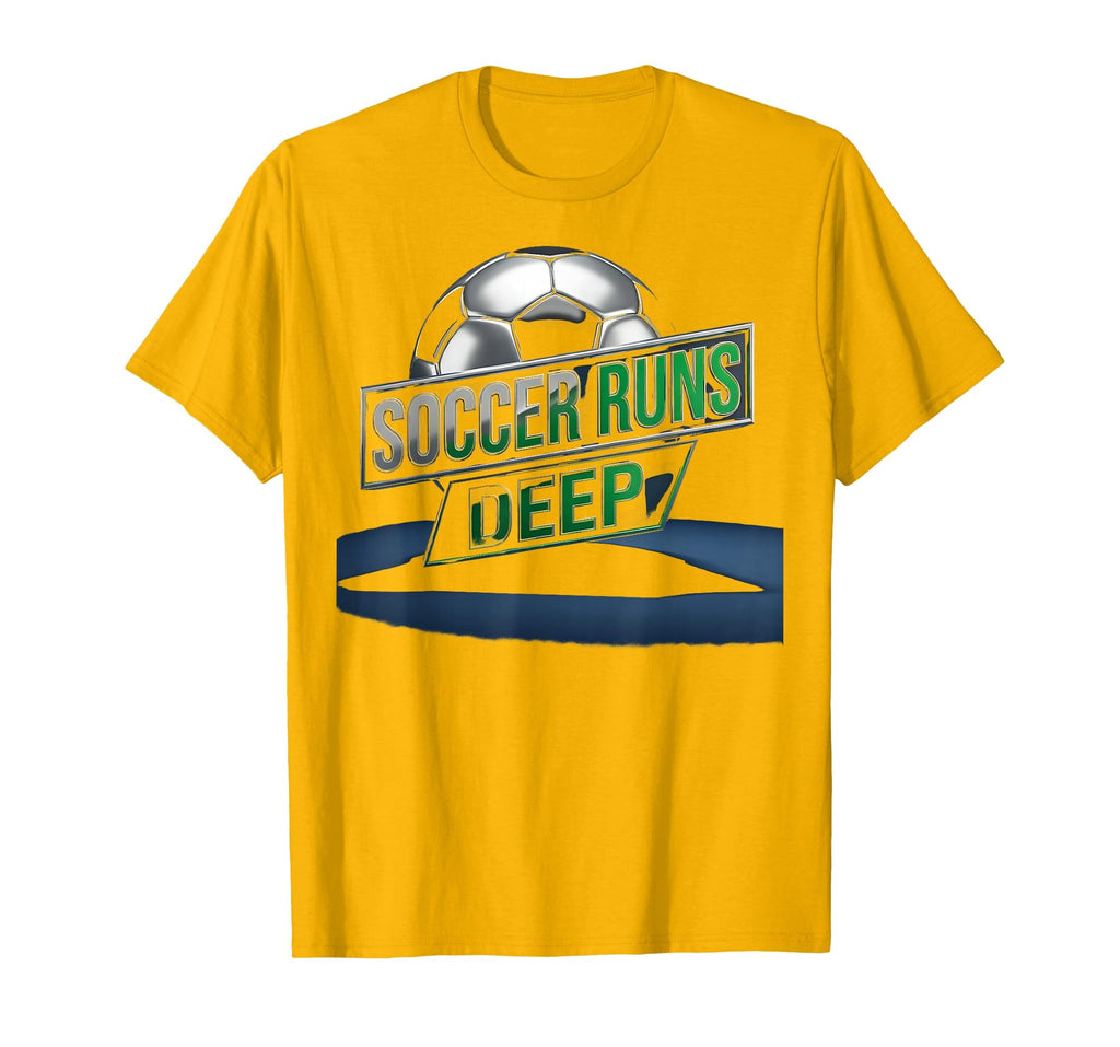 Soccer Runs Deep Passionate Fan T-Shirt - Aesthetic Graphic Unisex - T-Shirt, Sweatshirt, Hoodie