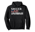 Soccer Dad Like Baseball Dad But Bigger Hoodie - Graphic Print for Adults - T-Shirt, Sweatshirt, Hoodie