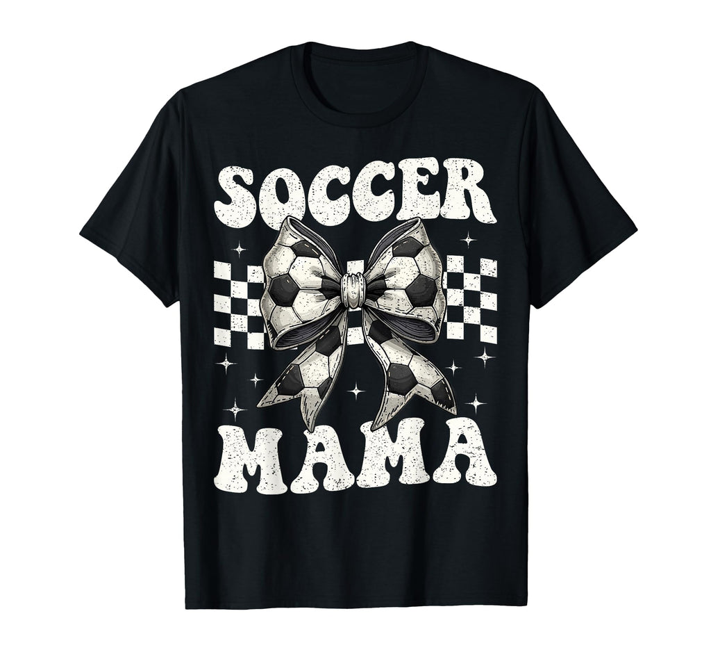 Soccer Mama Funny Coquette Bow Mom T-Shirt - Casual Everyday Wear Unisex - T-Shirt, Sweatshirt, Hoodie