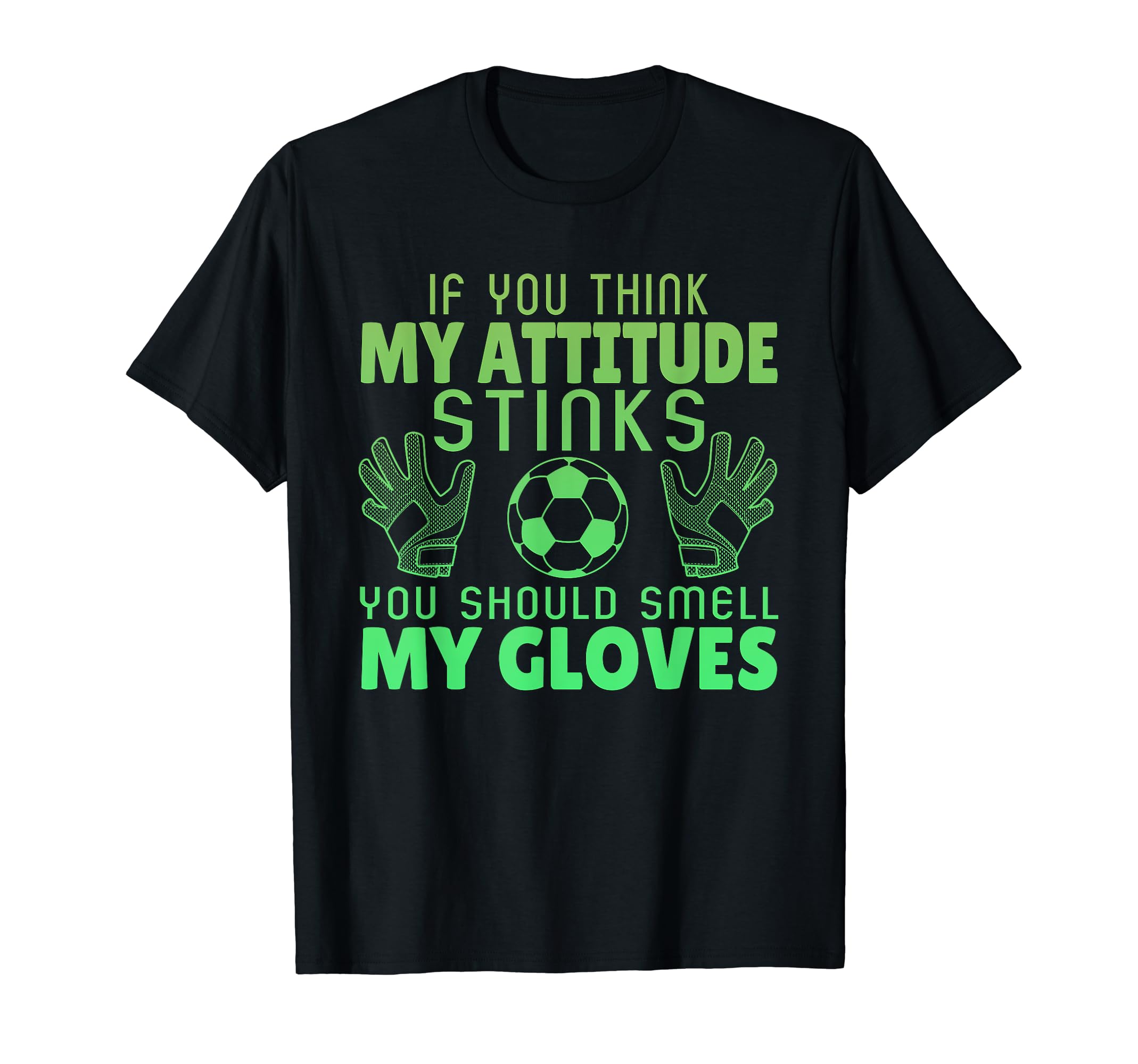 If You Think My Attitude Stinks Smell T-Shirt - Unique Graphic Men Women - T-Shirt, Sweatshirt, Hoodie