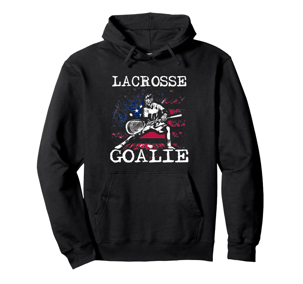 Lacrosse Goalie Lax Goalkeeper Hoodie - Novelty Apparel Unisex - T-Shirt, Sweatshirt, Hoodie