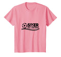 Soccer Is Life Life I Just Drive T-Shirt - Graphic Print Men Women - T-Shirt, Sweatshirt, Hoodie