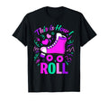 This Is How I Roll Colorful Roller Skate T-Shirt - Unique Graphic Unisex - T-Shirt, Sweatshirt, Hoodie