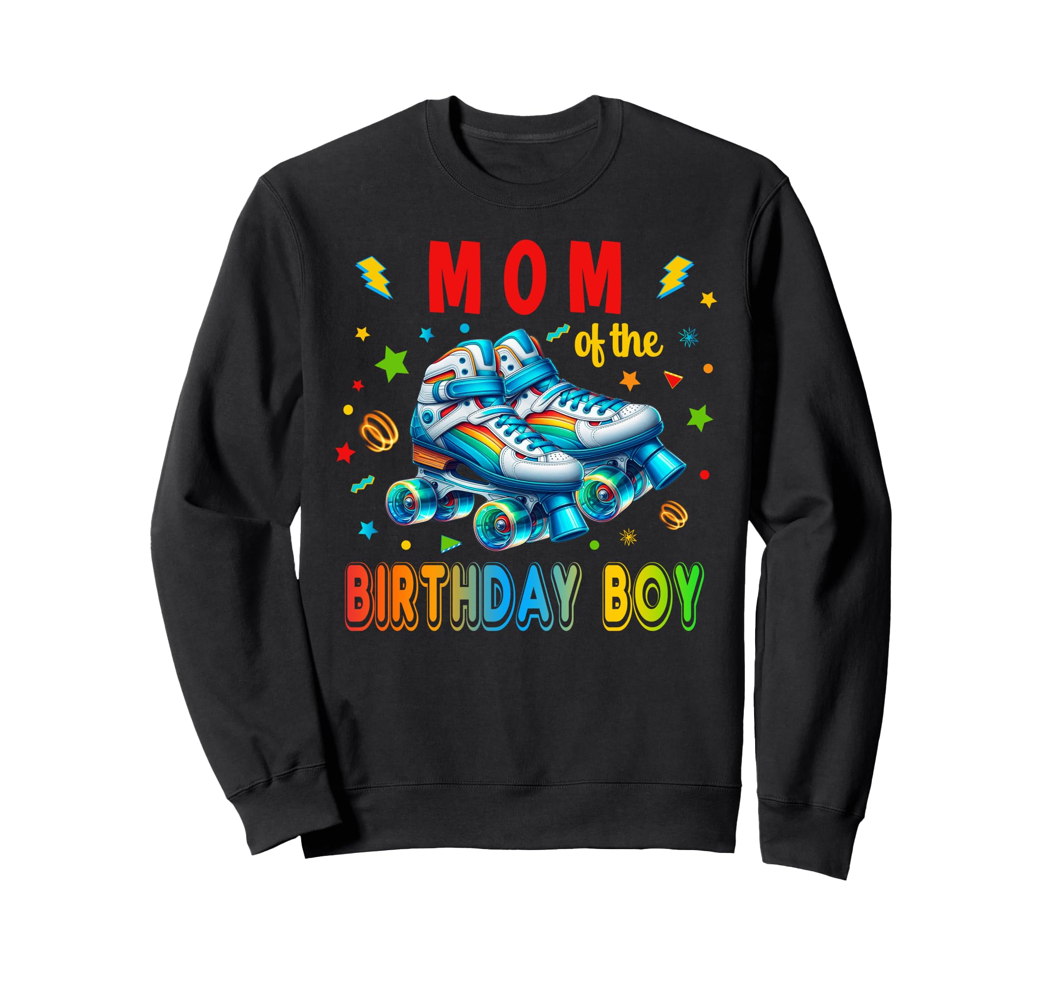 Roller Skates Birthday Party Skating Sweatshirt - Fun Novelty Design Unisex - T-Shirt, Sweatshirt, Hoodie