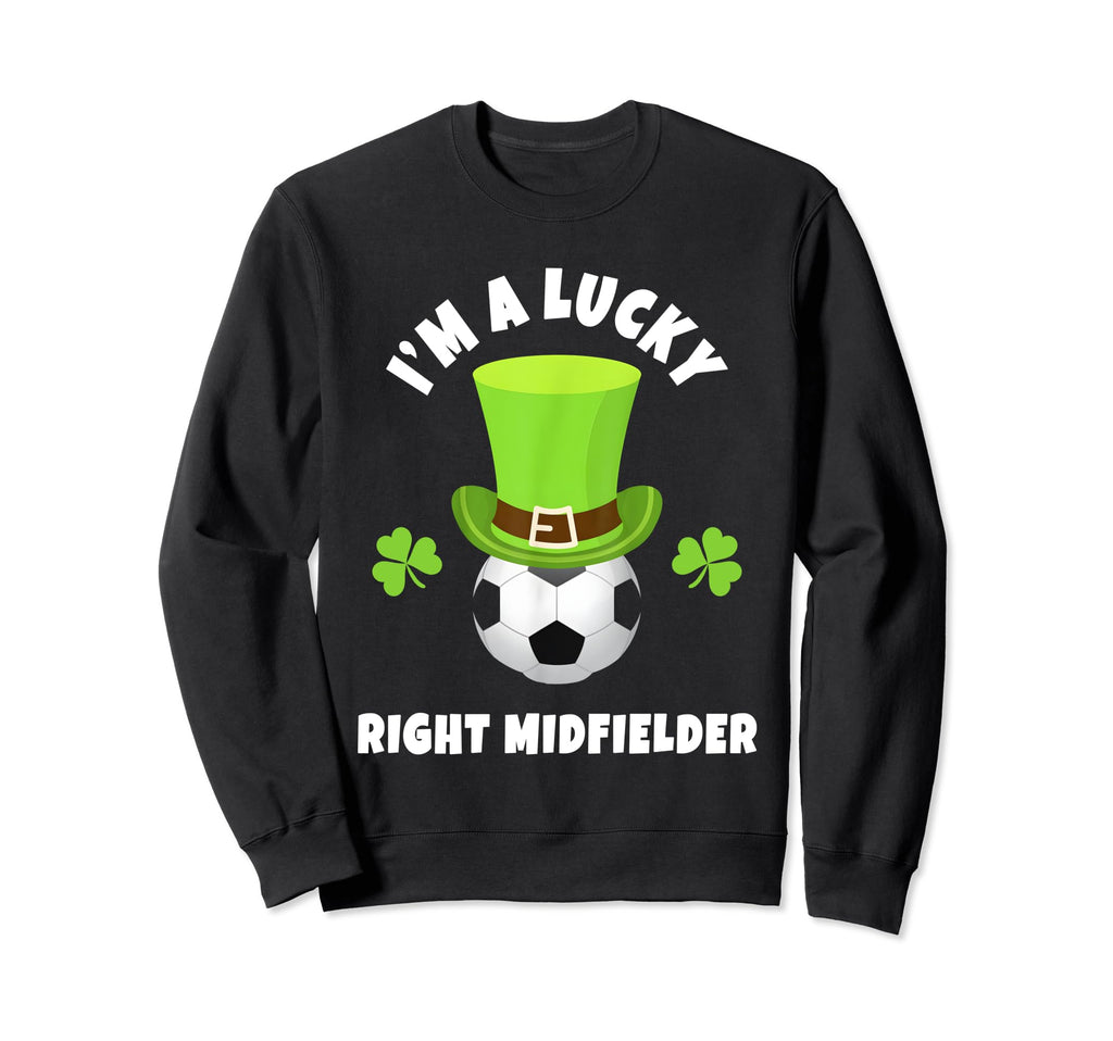 Soccer Right Midfielders Im Lucky Sweatshirt - Aesthetic Graphic Unisex - T-Shirt, Sweatshirt, Hoodie
