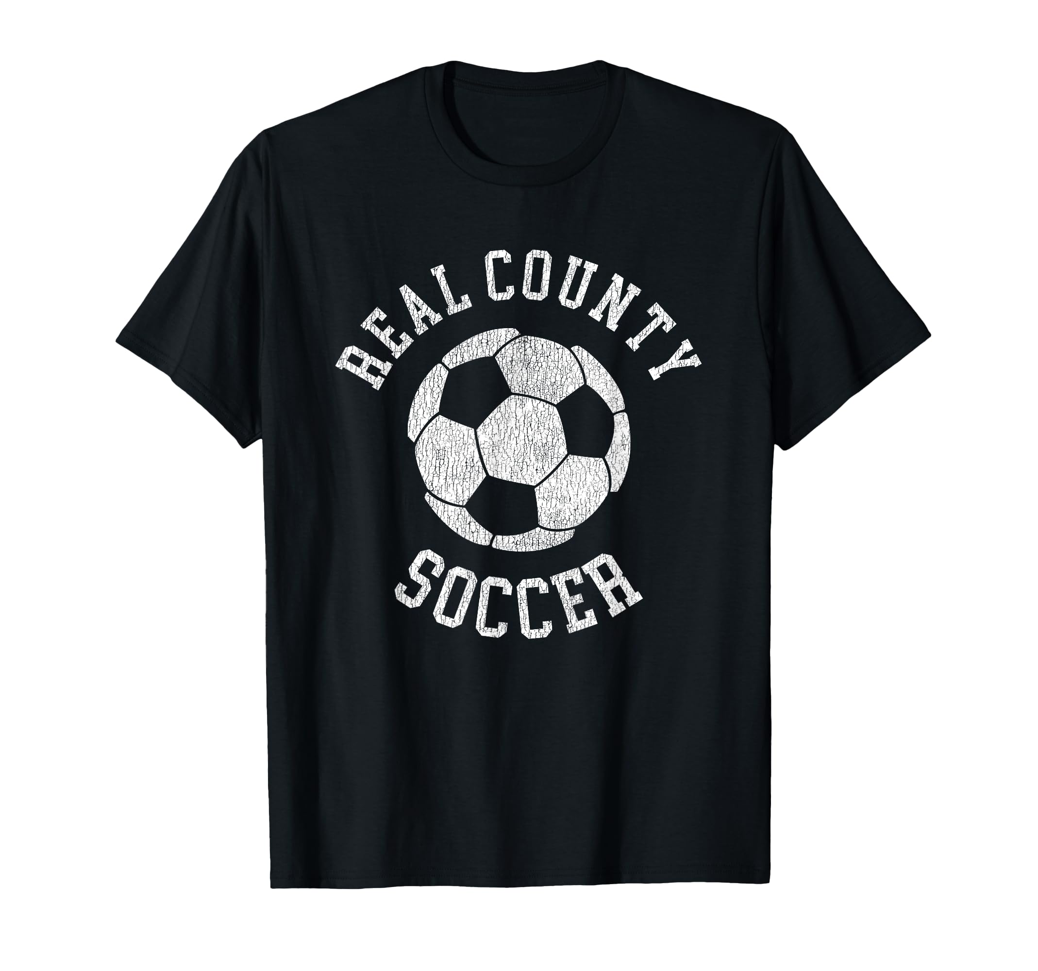 Real County Soccer Distressed 90S T-Shirt - Graphic Print Unisex - T-Shirt, Sweatshirt, Hoodie