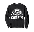 Soccer Cousin Soccer Ball Sweatshirt - Streetwear Style Unisex - T-Shirt, Sweatshirt, Hoodie