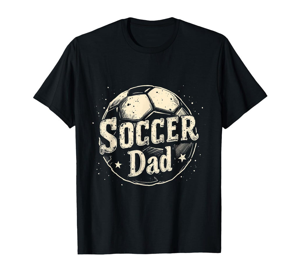 Soccer Dad T-Shirt - Casual Everyday Wear for Adults - T-Shirt, Sweatshirt, Hoodie
