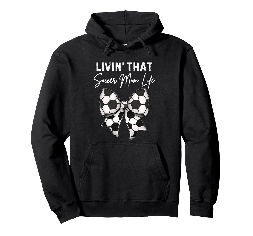 Living That Soccer Mom Life Coquette Bow Hoodie - Streetwear Style Unisex - T-Shirt, Sweatshirt, Hoodie