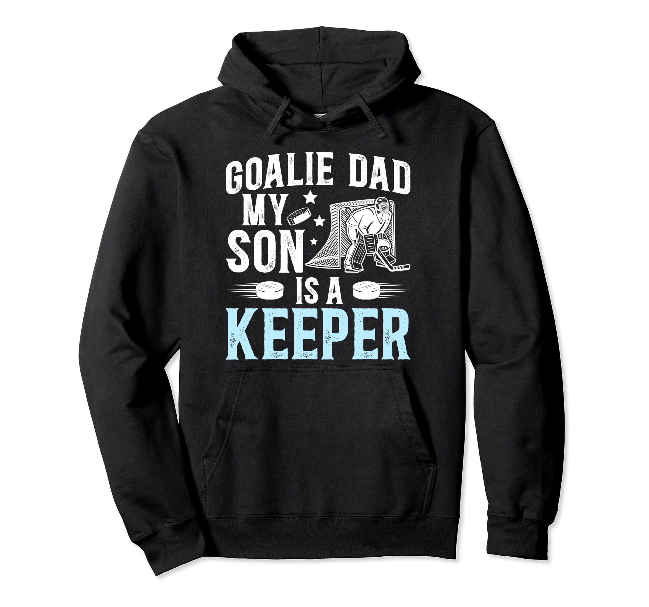 Ice Hockey Goalie Dad Ice Hockey Hoodie - Fun Novelty Design Men Women - T-Shirt, Sweatshirt, Hoodie