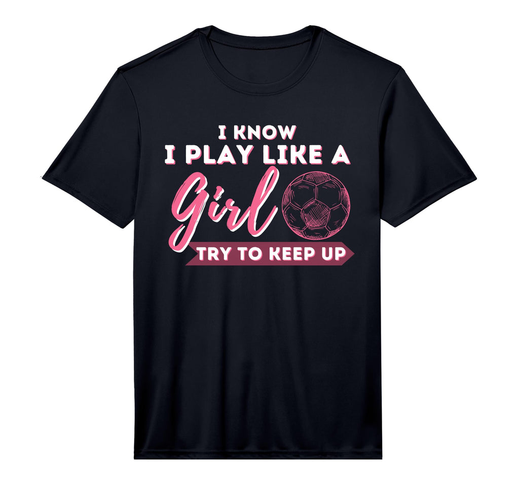 I Know I Play Like Try To Keep Up T-Shirt - Minimalist Print for Adults - T-Shirt, Sweatshirt, Hoodie