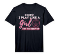 I Know I Play Like Try To Keep Up T-Shirt - Minimalist Print for Adults - T-Shirt, Sweatshirt, Hoodie