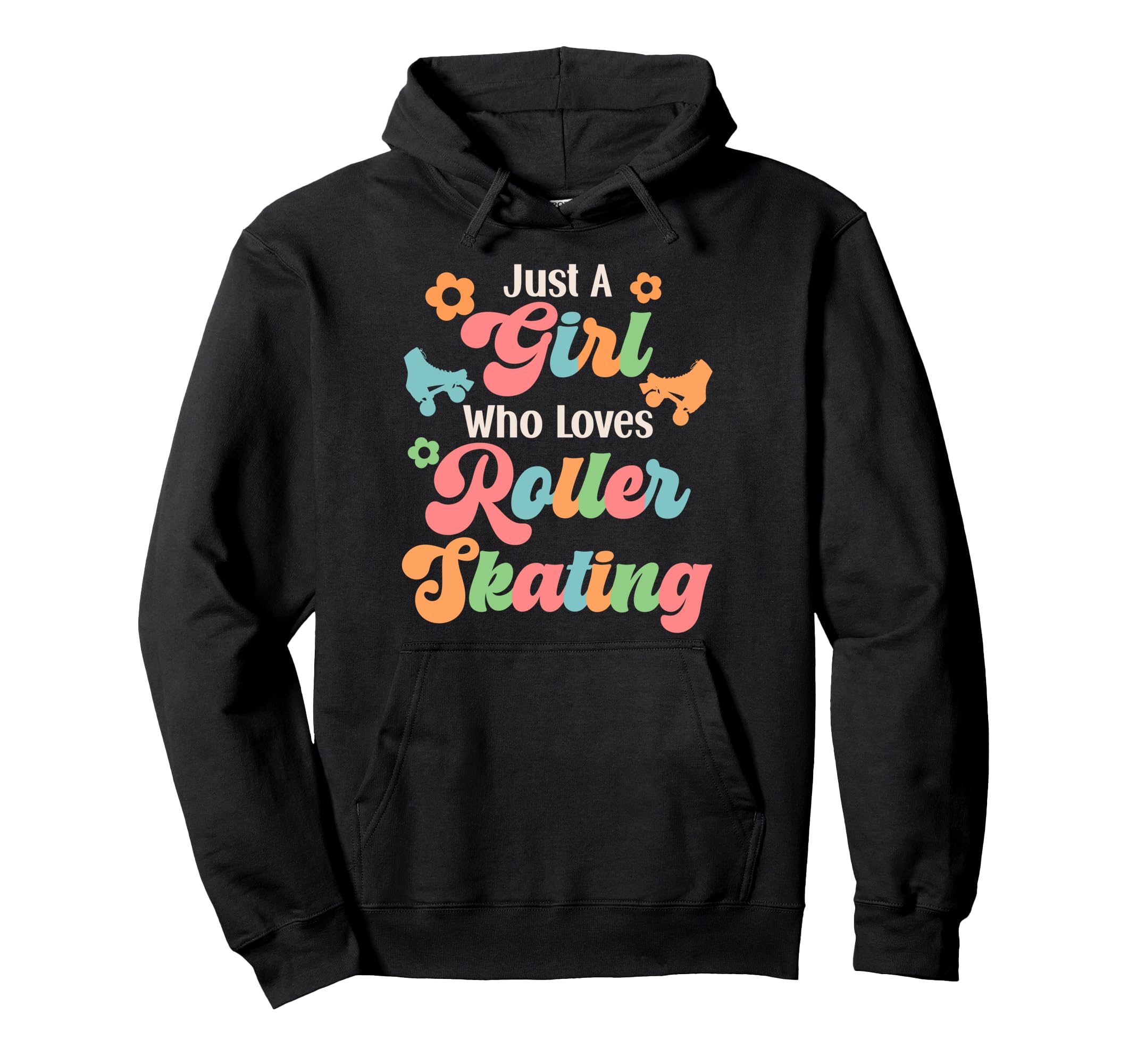 Roller Skating Skate 1970S Just Who Hoodie - Casual Everyday Wear Men Women - T-Shirt, Sweatshirt, Hoodie
