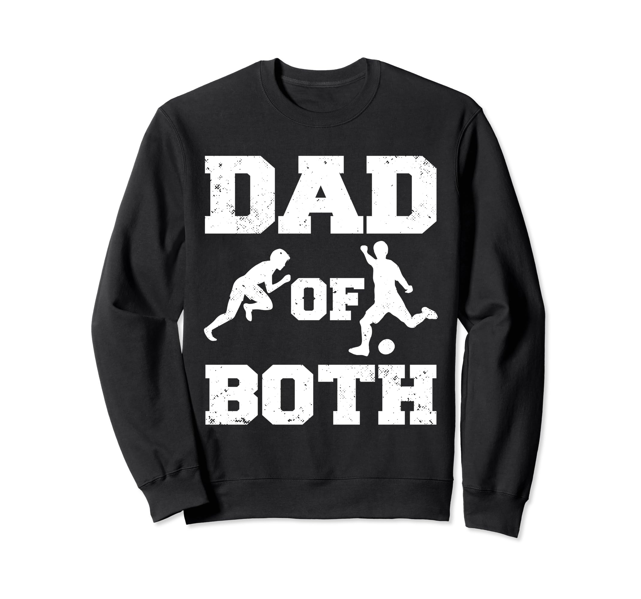 Dad Both Funny Track And Field Sweatshirt - Custom Art Print Men Women - T-Shirt, Sweatshirt, Hoodie