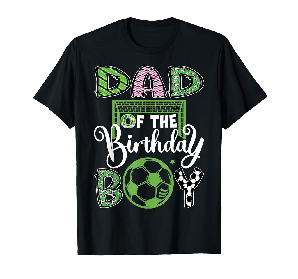 Dad Birthday Soccer Player Birthday T-Shirt - Trendy Graphic for Adults - T-Shirt, Sweatshirt, Hoodie