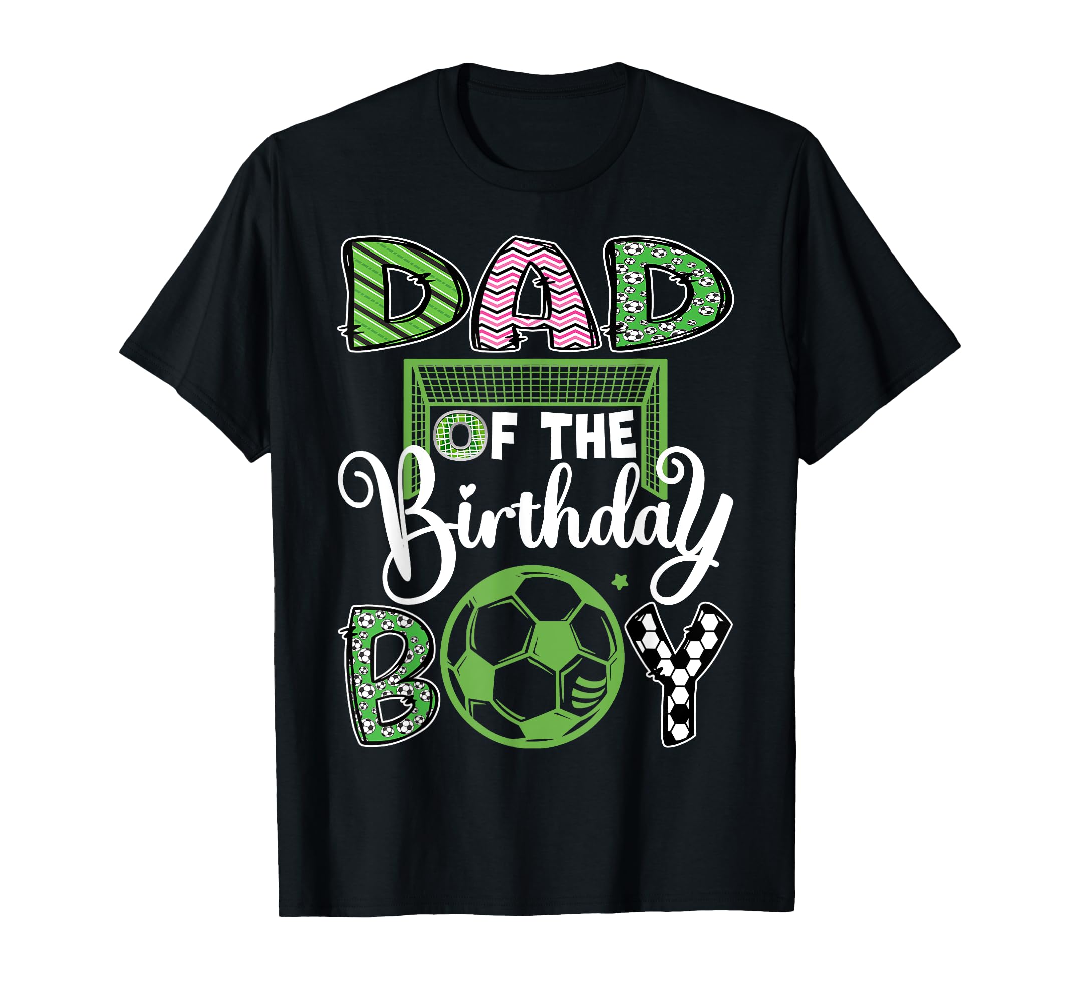 Dad Birthday Soccer Player Birthday T-Shirt - Trendy Graphic for Adults - T-Shirt, Sweatshirt, Hoodie