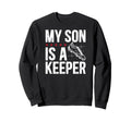 My Son Is Soccer Keeper Dad Soccer Sweatshirt - Minimalist Print Men Women - T-Shirt, Sweatshirt, Hoodie