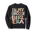 My Soccer Era Groovy Soccer Soccer Sweatshirt - Streetwear Style for Adults - T-Shirt, Sweatshirt, Hoodie