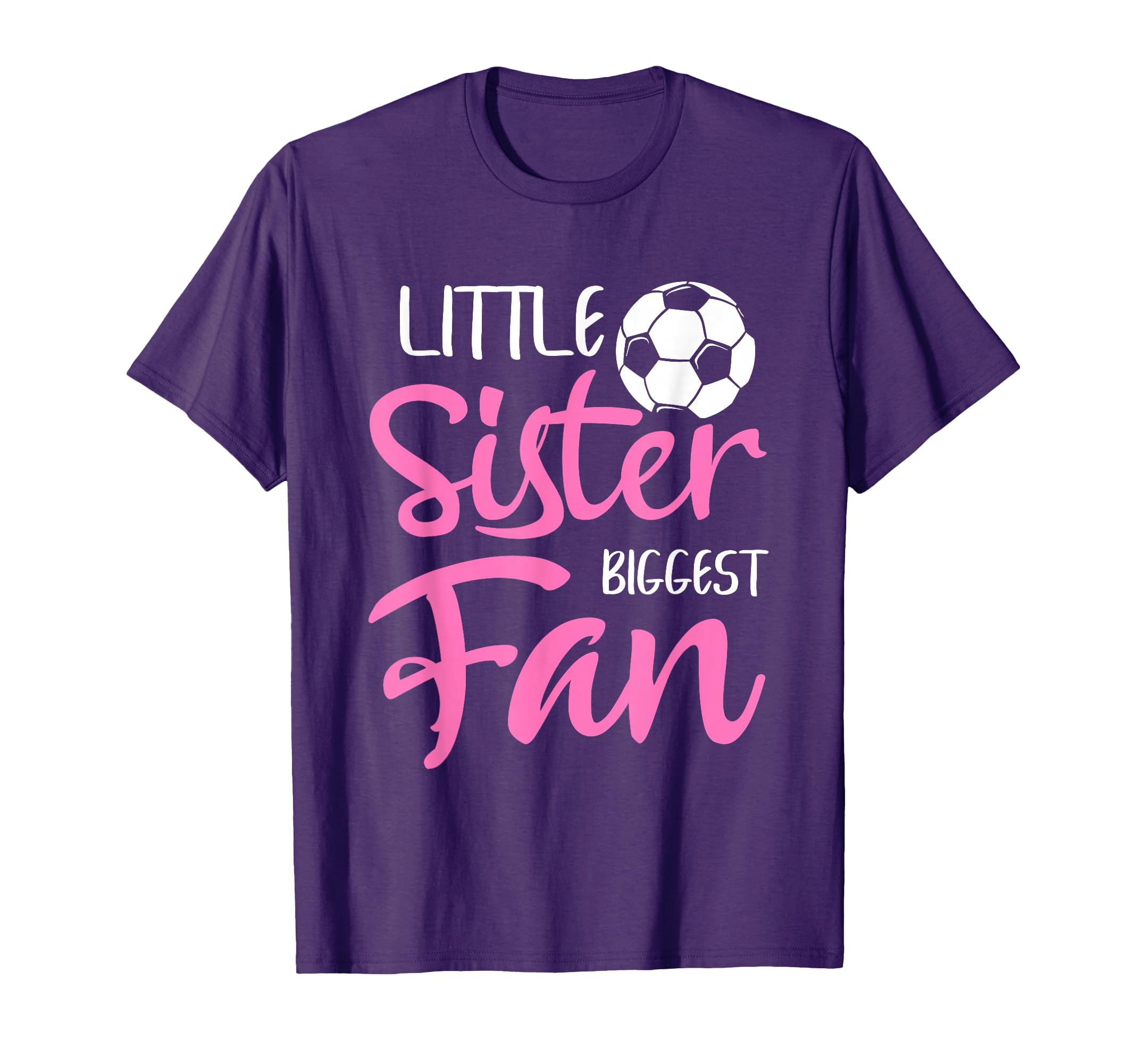 Little Sister Biggest Fan Soccer Players T-Shirt - Streetwear Style Unisex - T-Shirt, Sweatshirt, Hoodie
