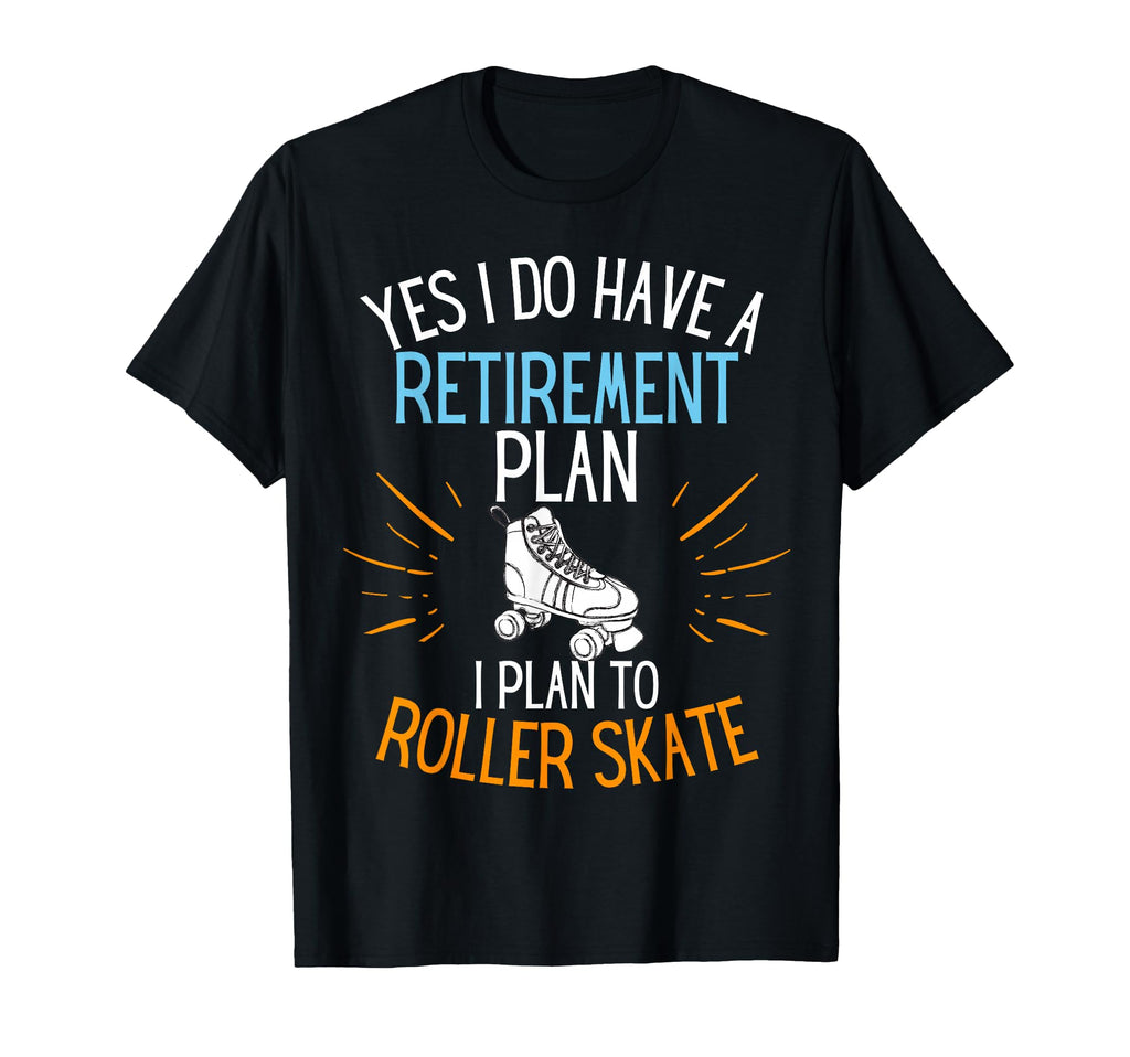 Retired Rollerskater Retired To T-Shirt - Minimalist Print for Adults - T-Shirt, Sweatshirt, Hoodie
