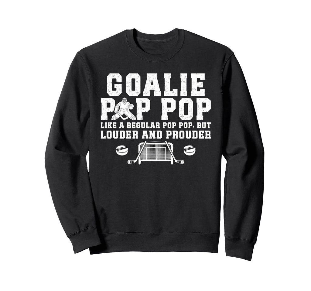 Hockey Goalie Pop Pop Ice Hockey Sweatshirt - Custom Art Print Men Women - T-Shirt, Sweatshirt, Hoodie