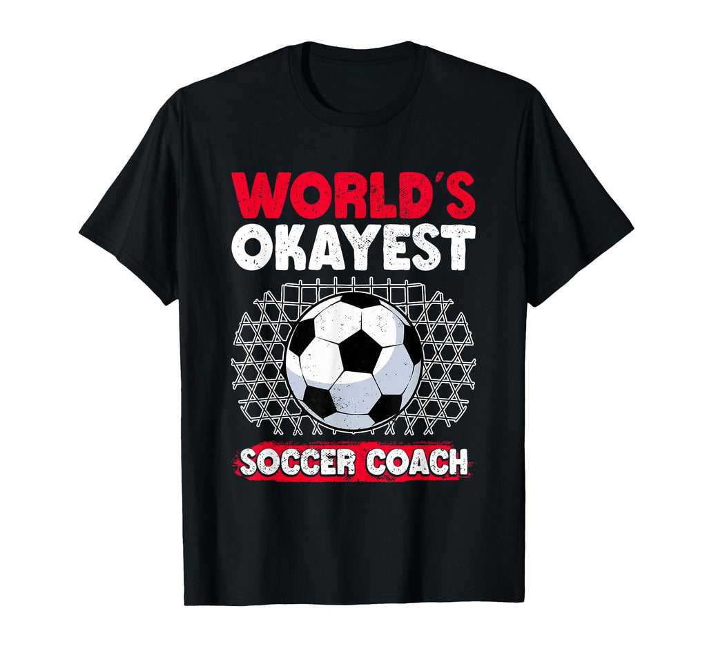 Coaching Soccer Dad Coach Soccer Coach T-Shirt - Novelty Apparel Unisex - T-Shirt, Sweatshirt, Hoodie
