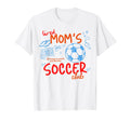 Tired Moms Soccer Club Surviving T-Shirt - Fun Novelty Design for Adults - T-Shirt, Sweatshirt, Hoodie