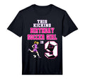 This Birthday Soccer Is 9 Soccer T-Shirt - Fun Novelty Design Men Women - T-Shirt, Sweatshirt, Hoodie