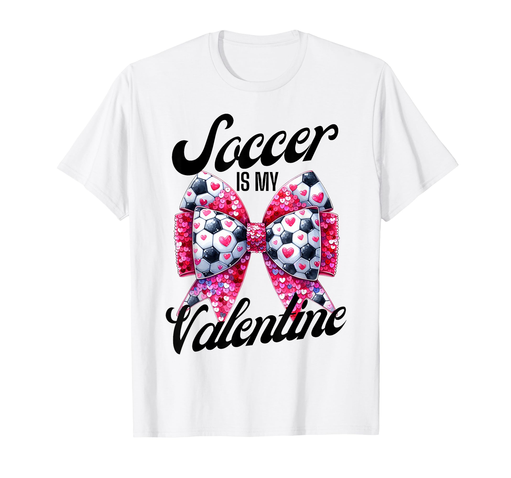 Soccer Is My Valentine Coquette Bow T-Shirt - Aesthetic Graphic Unisex - T-Shirt, Sweatshirt, Hoodie